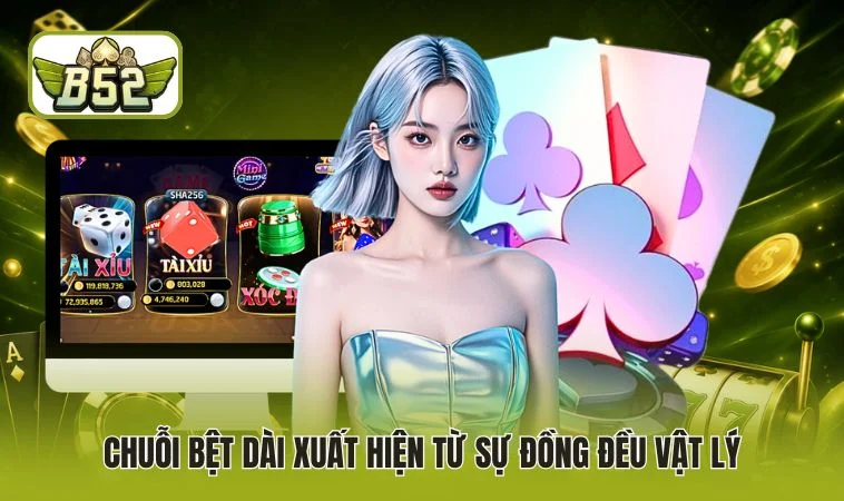 Chuỗi bệt dài xuất hiện từ sự đồng đều vật lý