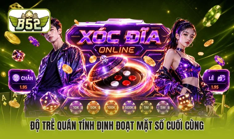 Cách Chơi Xóc Đĩa - Chốt Hạ Quy Luật Quân Vị Chuẩn Xác 2026 3 Độ trễ quán tính định đoạt mặt số cuối cùng