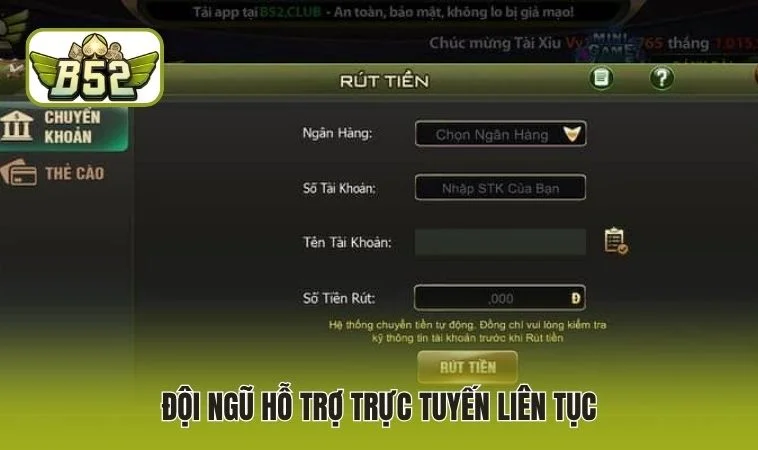 Đội ngũ hỗ trợ trực tuyến liên tục