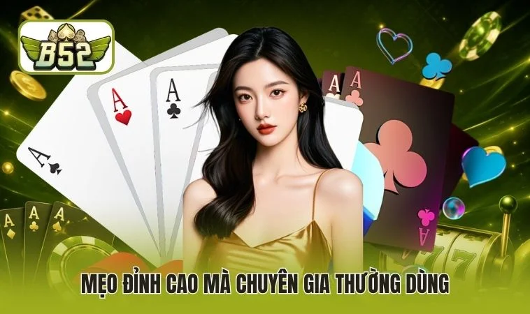 Mẹo đỉnh cao mà chuyên gia thường dùng