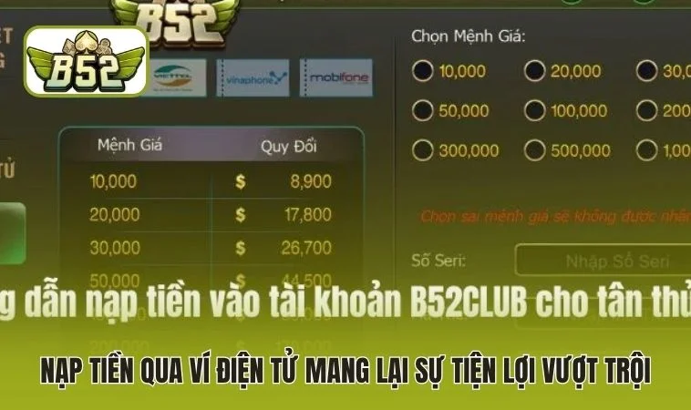 Nạp tiền qua ví điện tử mang lại sự tiện lợi vượt trội