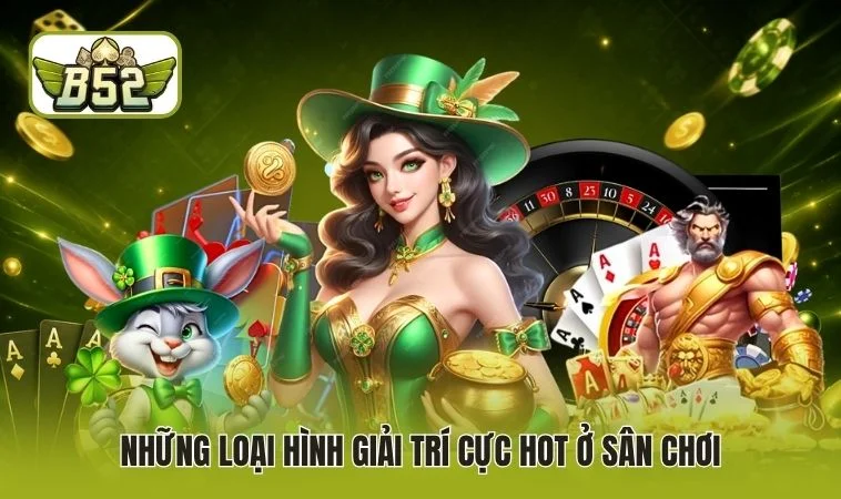 Những loại hình giải trí cực hot ở sân chơi