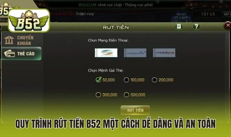 Quy trình rút tiền B52 một cách dễ dàng và an toàn